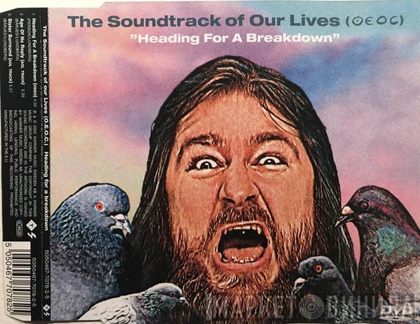  The Soundtrack Of Our Lives  - Heading For A Breakdown