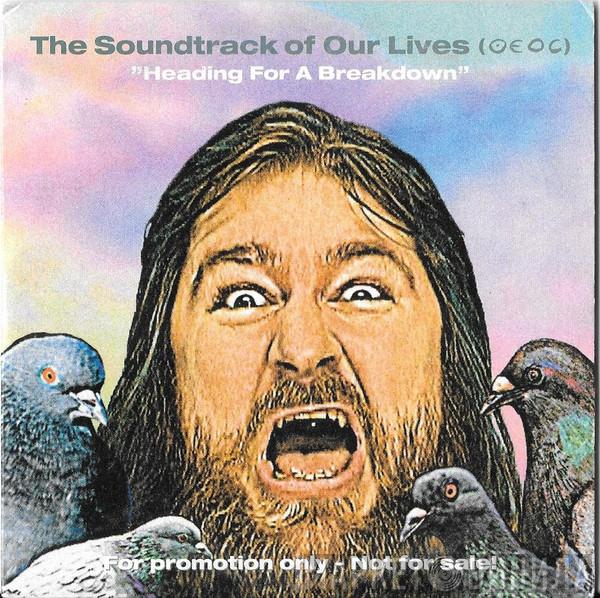 The Soundtrack Of Our Lives - Heading For A Breakdown