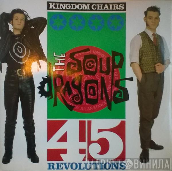  The Soup Dragons  - Kingdom Chairs