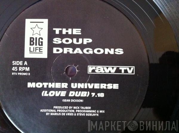  The Soup Dragons  - Mother Universe