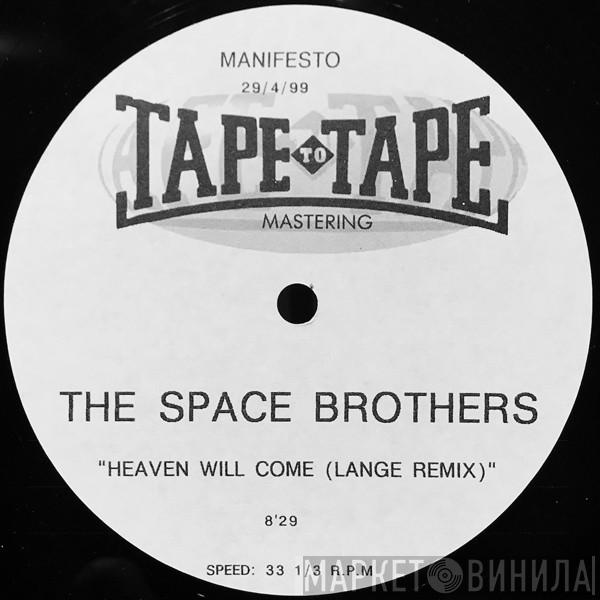  The Space Brothers  - Heaven Will Come (Lange Remix)
