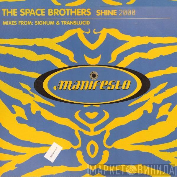  The Space Brothers  - Shine 2000 (Remixes)