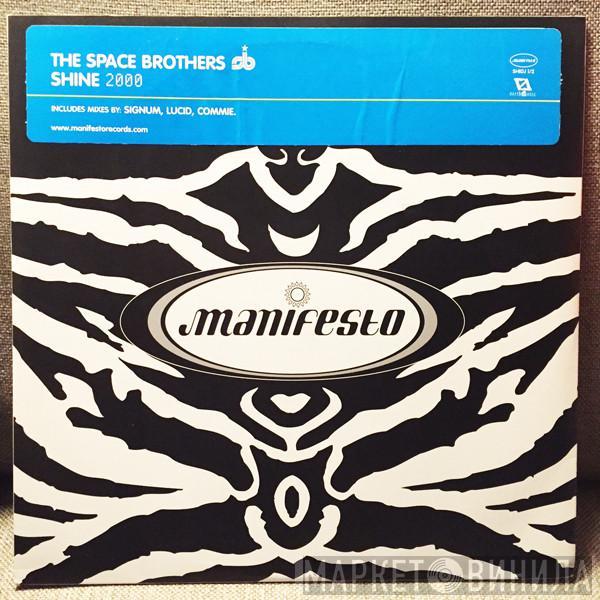 The Space Brothers - Shine 2000