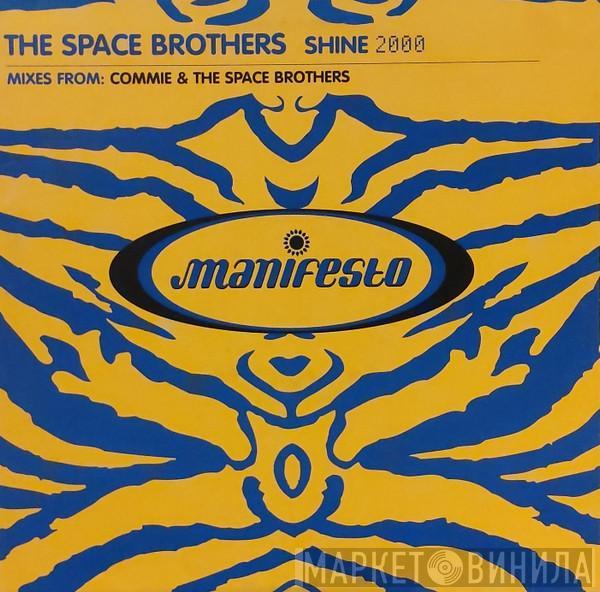  The Space Brothers  - Shine 2000