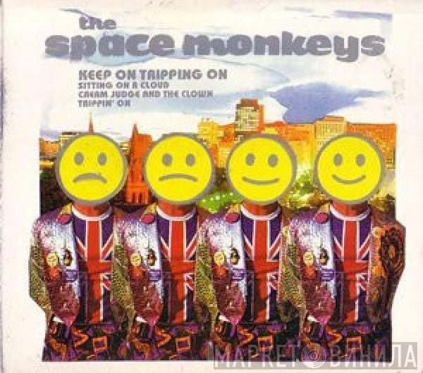 The Space Monkeys - Keep On Tripping On