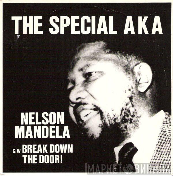  The Special AKA  - Nelson Mandela c/w Break Down The Door!