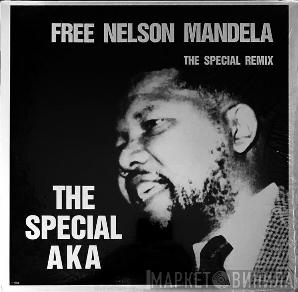  The Special AKA  - Free Nelson Mandela (The Special Remix)