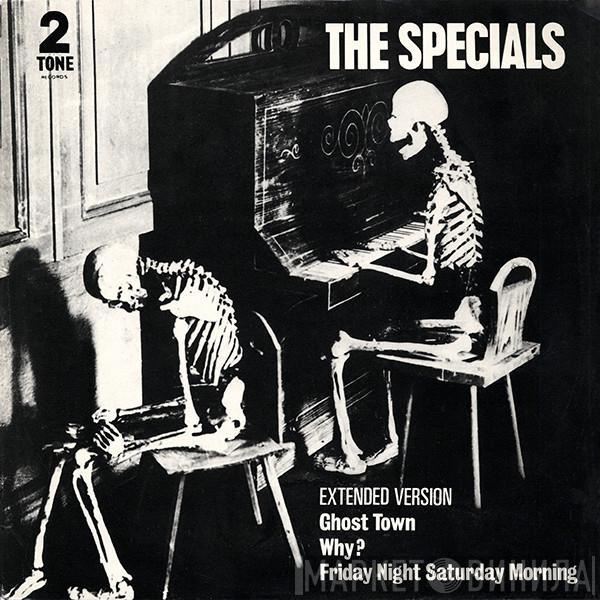  The Specials  - Ghost Town / Why? / Friday Night, Saturday Morning