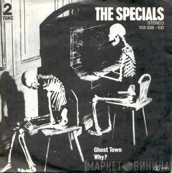  The Specials  - Ghost Town / Why?