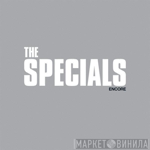  The Specials  - Encore