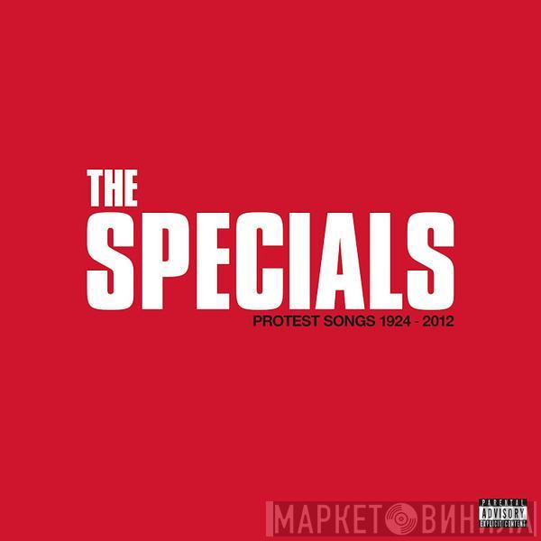 The Specials - Protest Songs 1924-2012