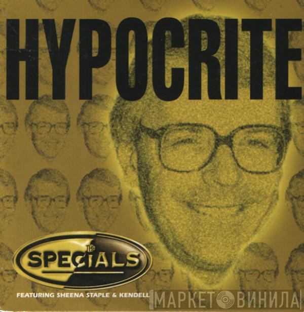 The Specials, Sheena Staple, Kendell Smith - Hypocrite