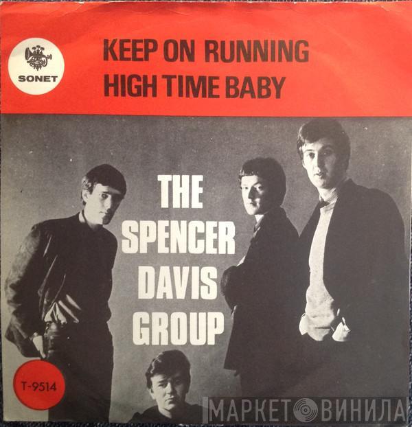  The Spencer Davis Group  - Keep On Running / High Time Baby