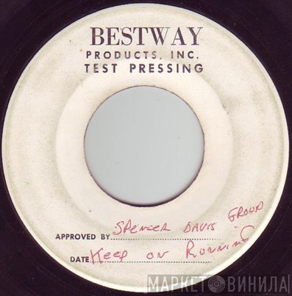  The Spencer Davis Group  - Keep On Running / High Time Baby