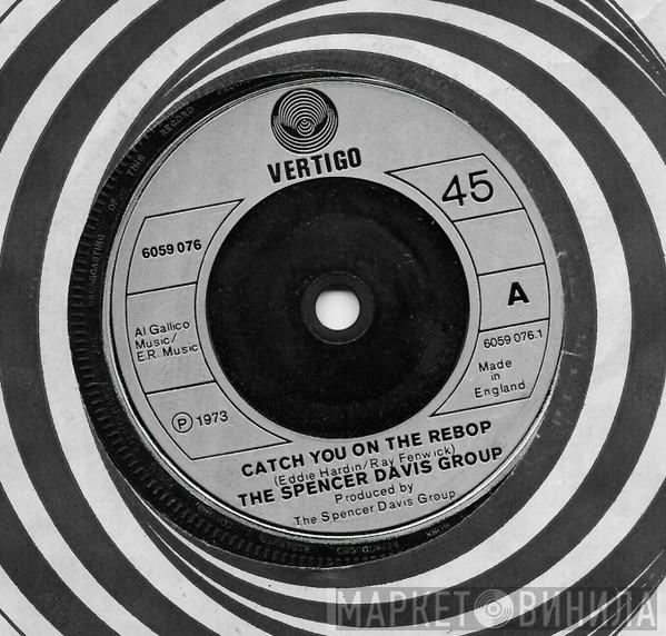 The Spencer Davis Group - Catch You On The Rebop