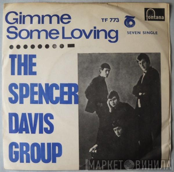  The Spencer Davis Group  - Gimme Some Loving