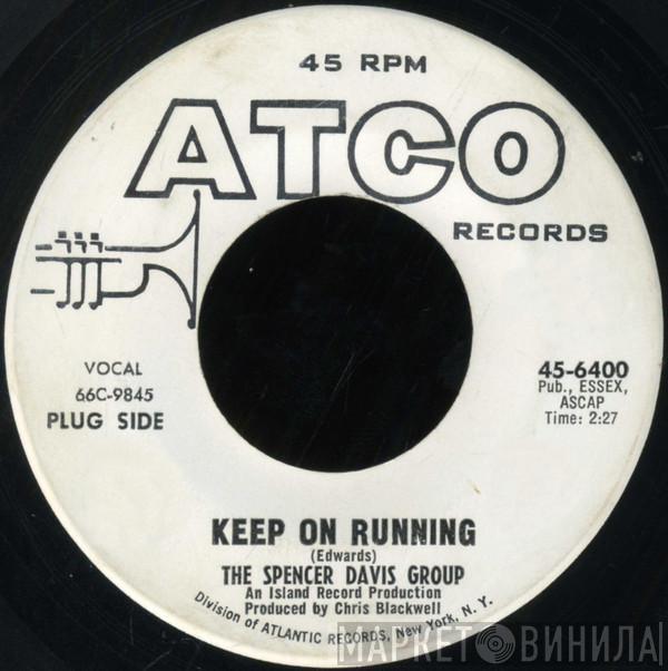  The Spencer Davis Group  - Keep On Running