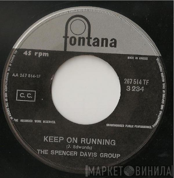  The Spencer Davis Group  - Keep On Running
