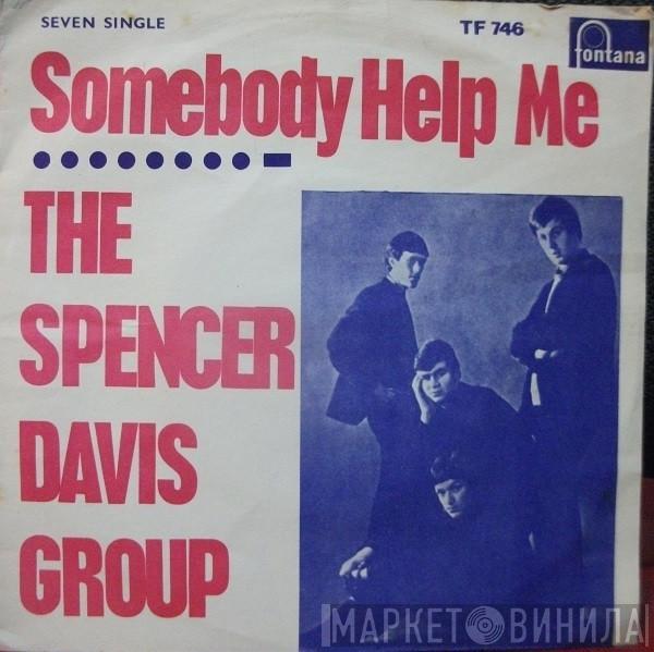  The Spencer Davis Group  - Somebody Help Me