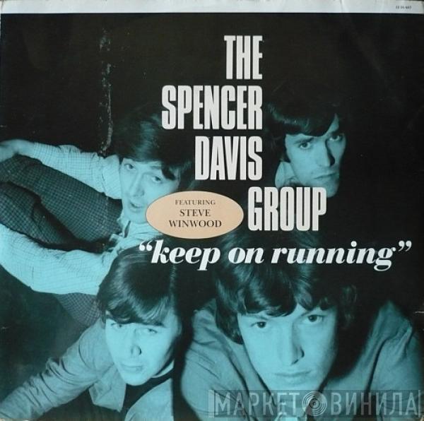 The Spencer Davis Group, Steve Winwood - Keep On Running