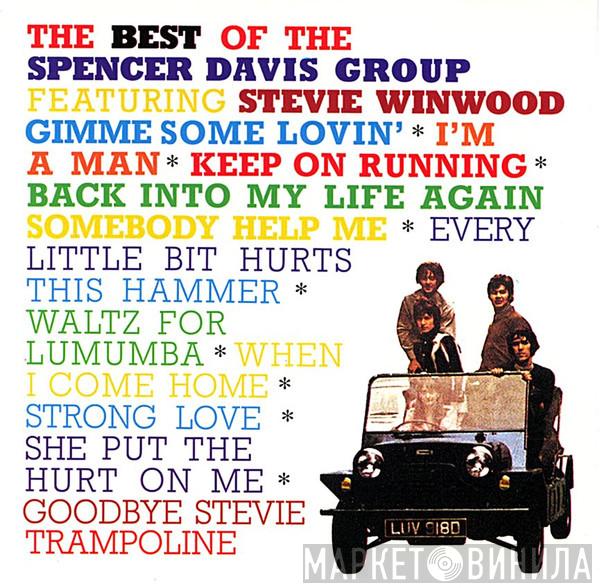  The Spencer Davis Group  - The Best Of The Spencer Davis Group Featuring Stevie Winwood