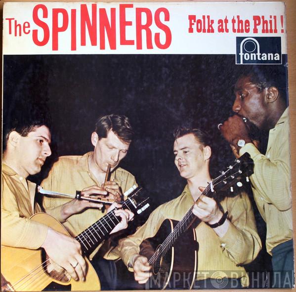  The Spinners  - Folk At The Phil!