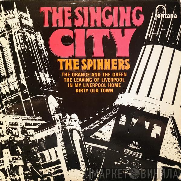  The Spinners  - The Singing City