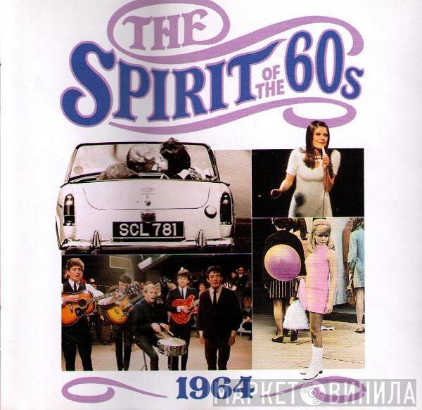 - The Spirit Of The 60s (1964)