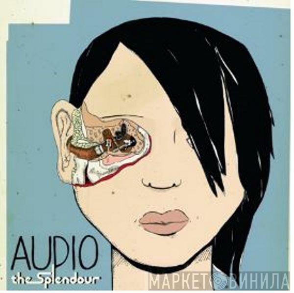 The Splendour - Audio