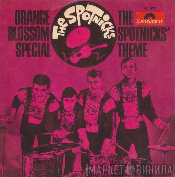  The Spotnicks  - Orange Blossom Special / The Spotnicks' Theme