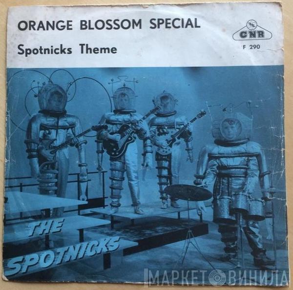  The Spotnicks  - Orange Blossom Special / The Spotnicks Theme