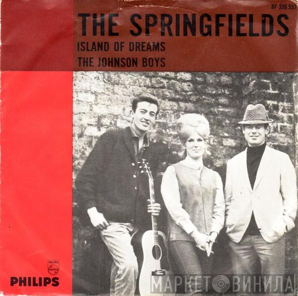  The Springfields  - Island Of Dreams