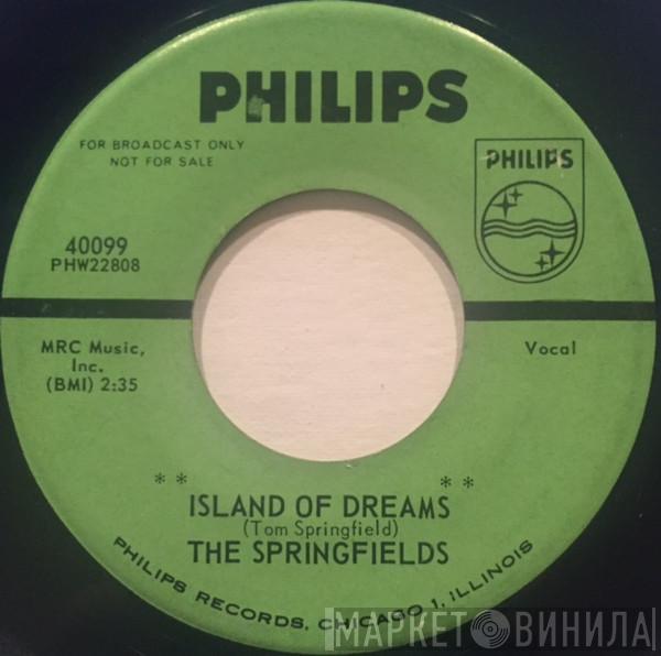  The Springfields  - Island Of Dreams