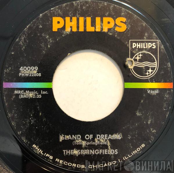  The Springfields  - Island Of Dreams