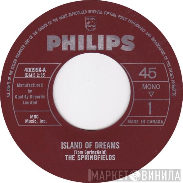  The Springfields  - Island Of Dreams