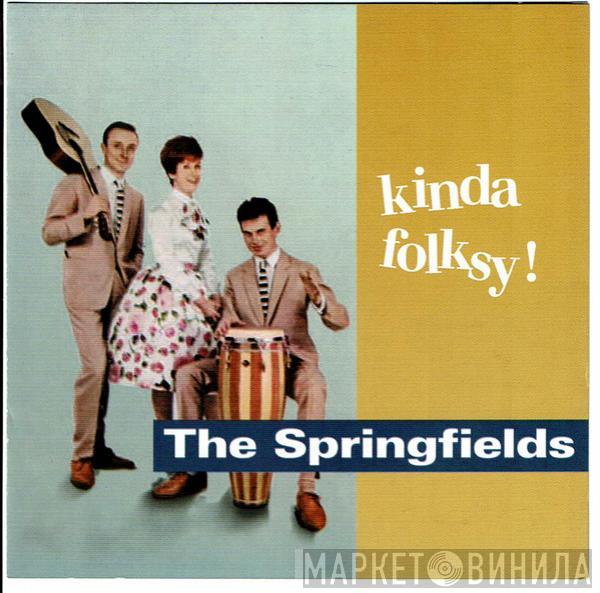  The Springfields  - Kinda Folksy