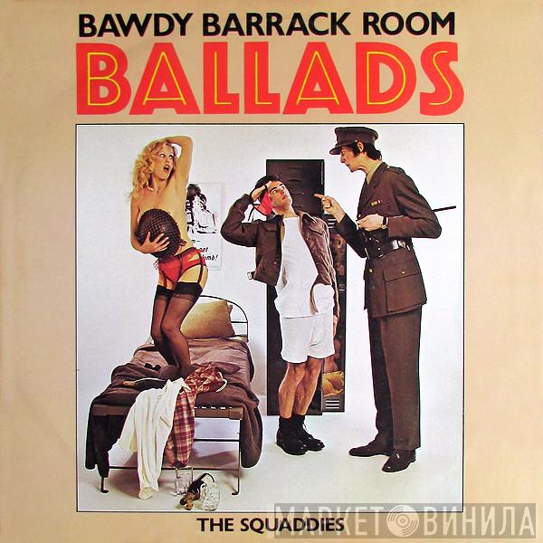 The Squaddies - Bawdy Barrack Room Ballads