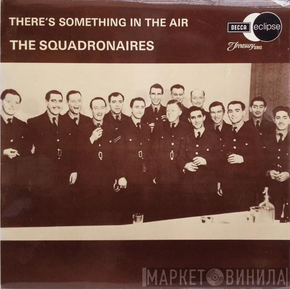 The Squadronaires - There's Something In The Air