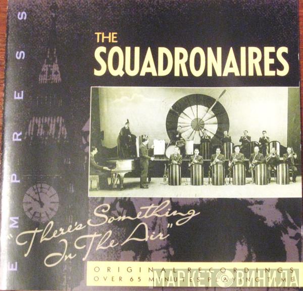 The Squadronaires - There's Something In The Air