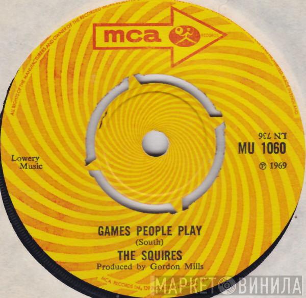The Squires  - Games People Play