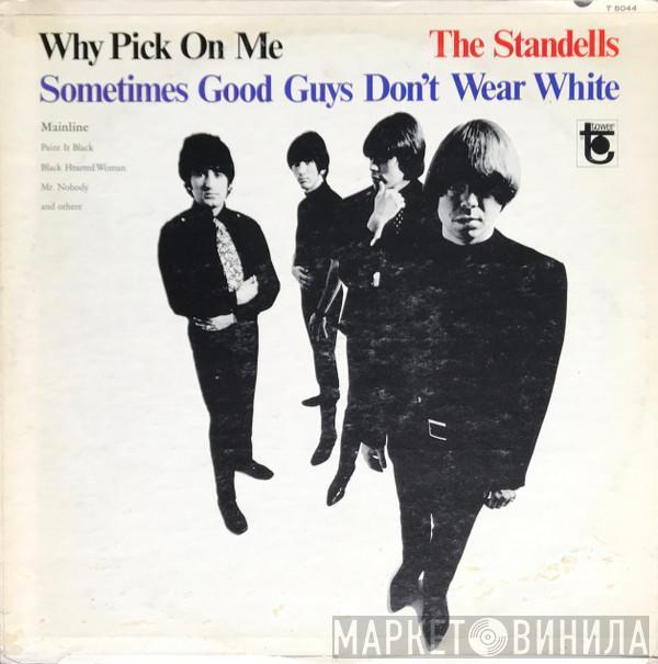 The Standells - Why Pick On Me - Sometimes Good Guys Don't Wear White