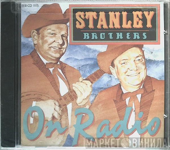 The Stanley Brothers - On Radio