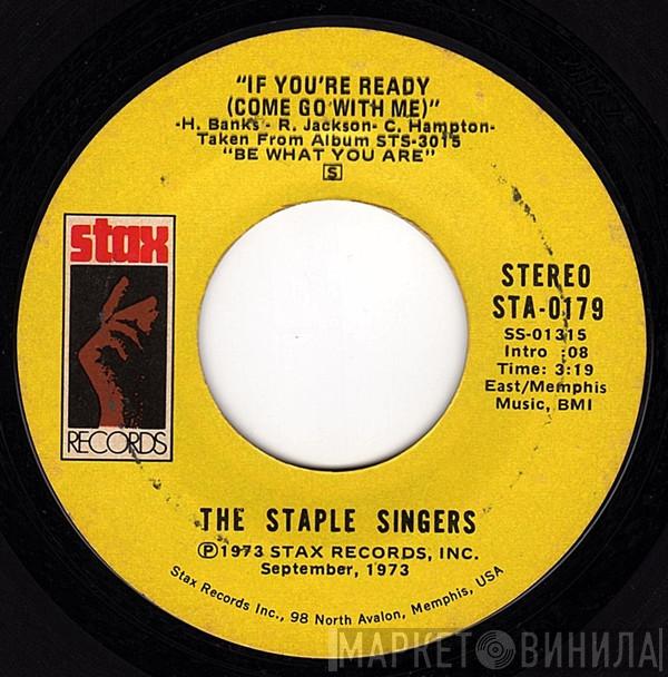  The Staple Singers  - If You're Ready (Come Go With Me) / Love Comes In All Colors