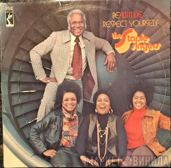 The Staple Singers  - Be Altitude:  Respect Yourself