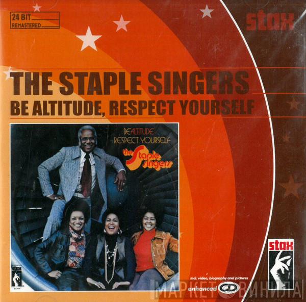  The Staple Singers  - Be Altitude:  Respect Yourself