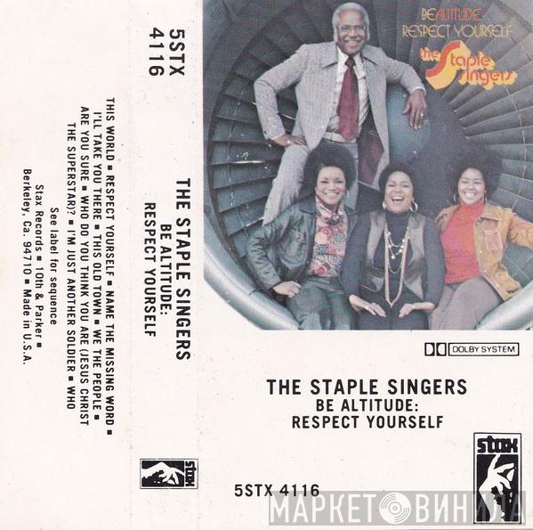  The Staple Singers  - Be Altitude:  Respect Yourself