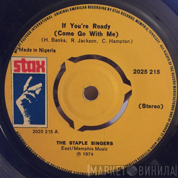  The Staple Singers  - If You're Ready (Come Go With Me)