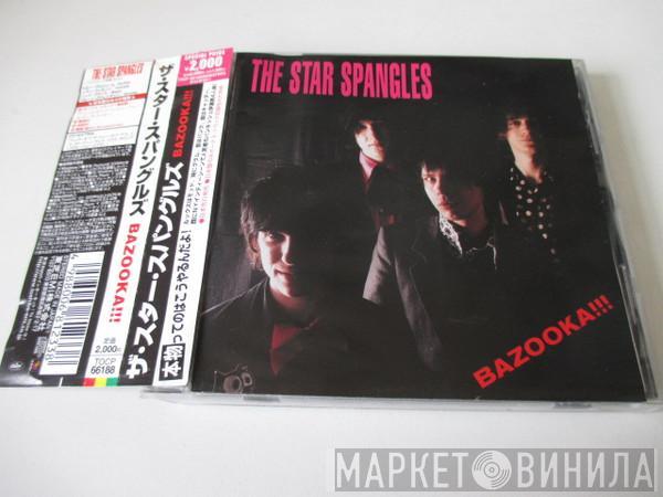  The Star Spangles  - Bazooka!!!