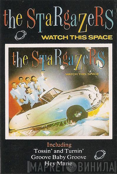The Stargazers  - Watch This Space