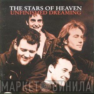 The Stars Of Heaven - Unfinished Dreaming